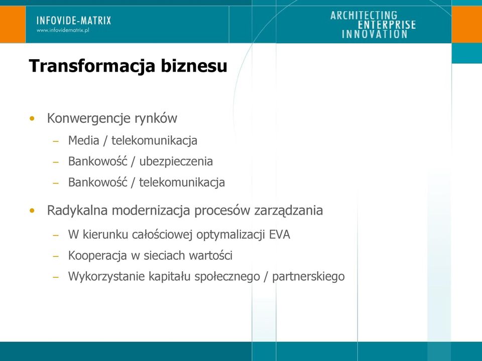 modernizacja procesów zarządzania W kierunku całościowej optymalizacji