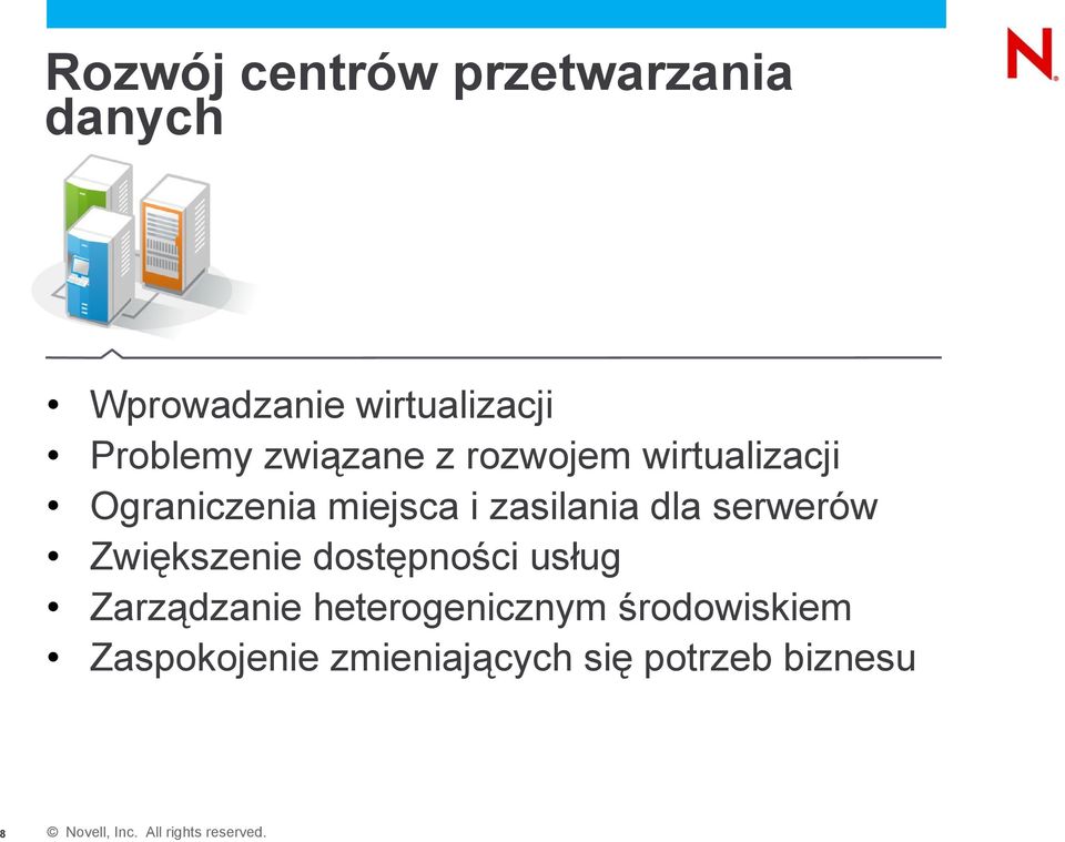 zasilania dla serwerów Zwiększenie dostępności usług Zarządzanie