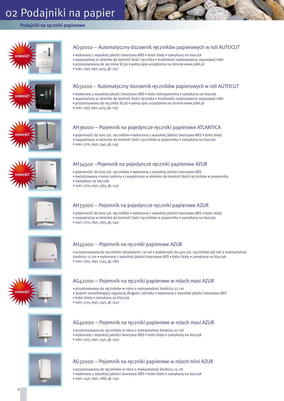 :257 AG51010 Automatyczny dozownik ręczników papierowych w roli AUTOCUT wykonany z wysokiej jakości tworzywa ABS kolor transparentny zamykany na kluczyk :257 AH36000 Pojemnik na pojedyncze ręczniki