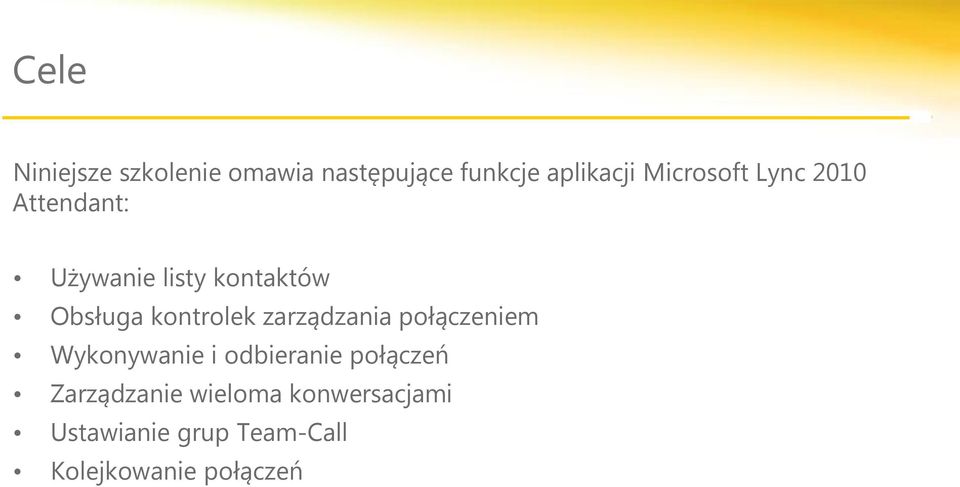 kontrolek zarządzania połączeniem Wykonywanie i odbieranie połączeń