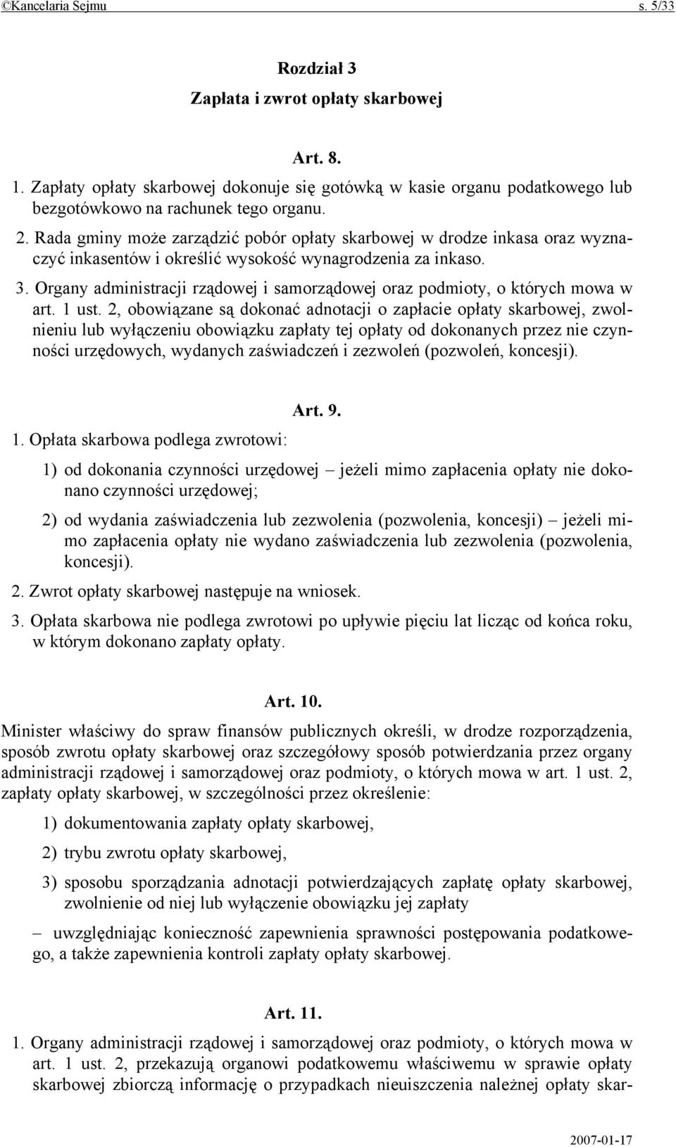Organy administracji rządowej i samorządowej oraz podmioty, o których mowa w art. 1 ust.