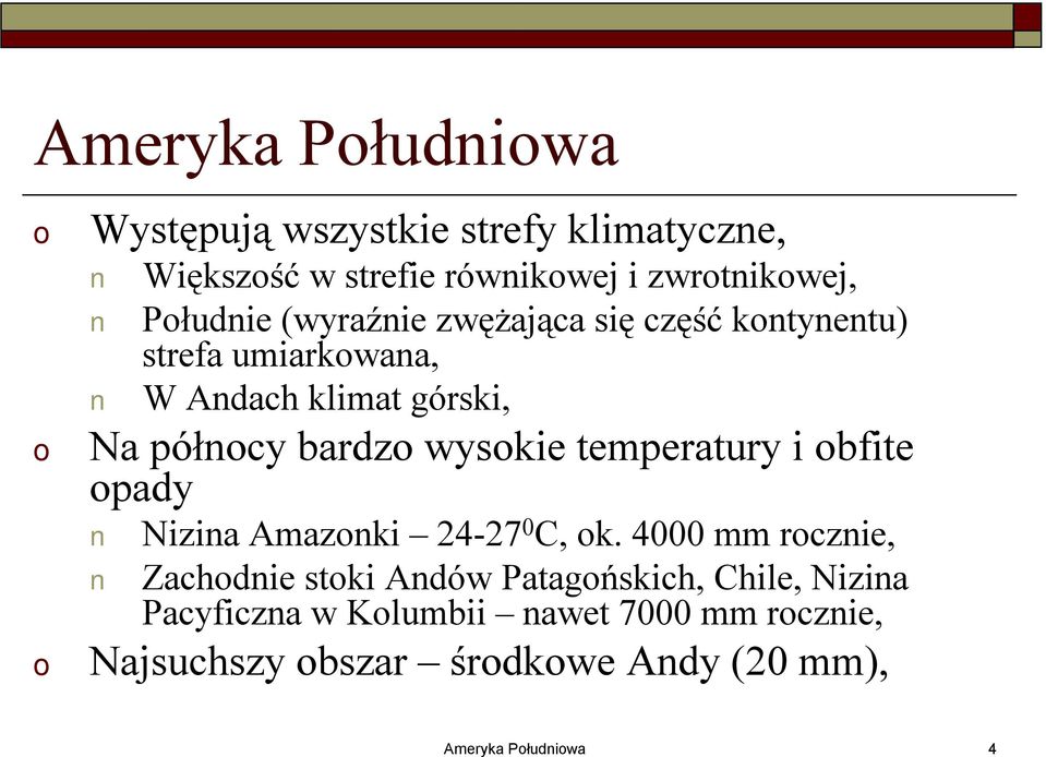 temperatury i bfite pady Nizina Amaznki 24-27 0 C, k.