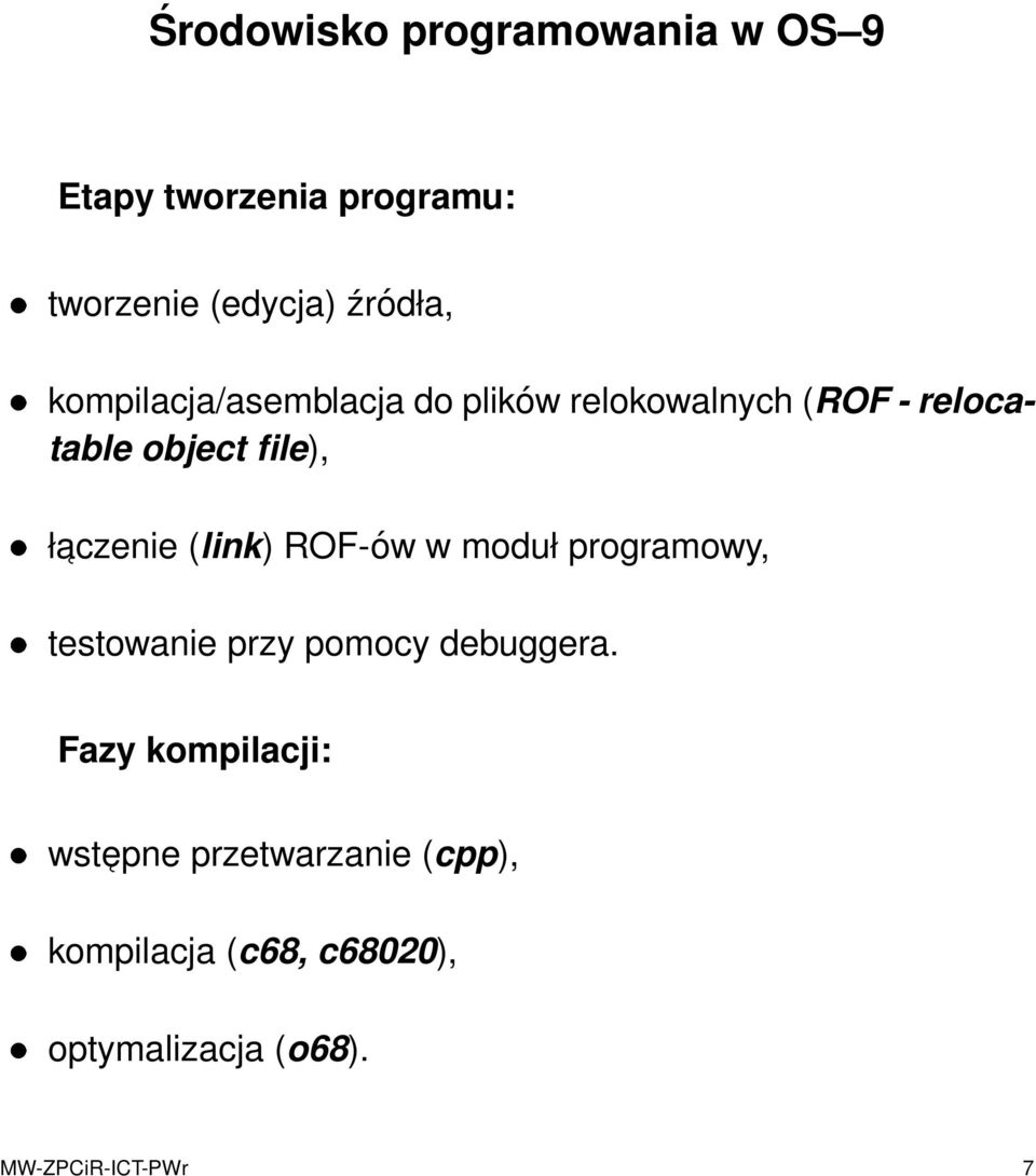 (link) ROF-ów w moduł programowy, testowanie przy pomocy debuggera.