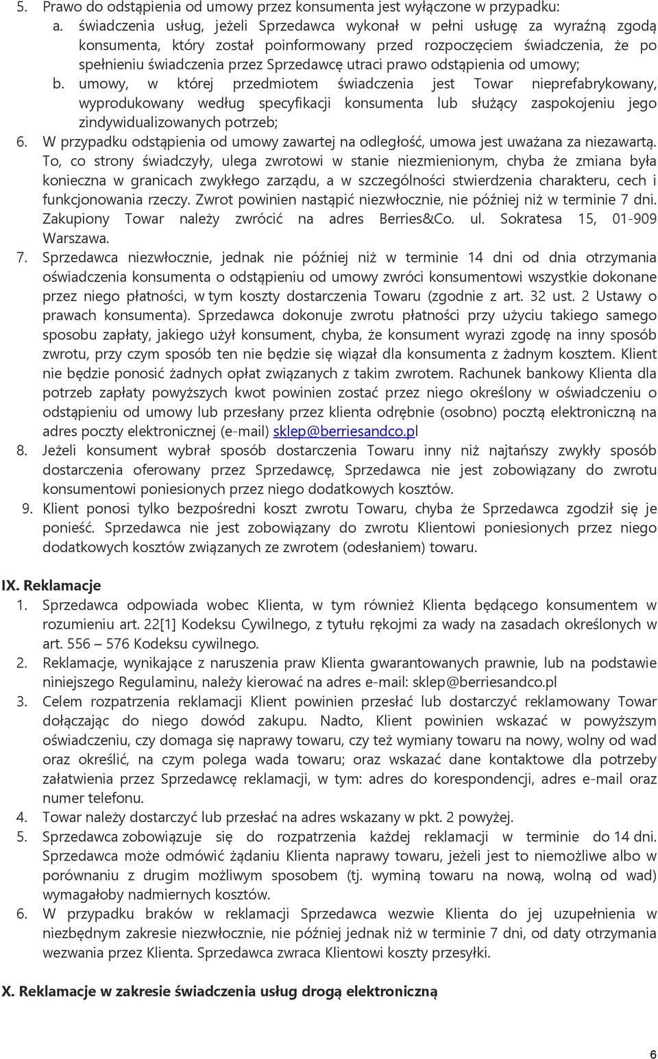 utraci prawo odstąpienia od umowy; b.
