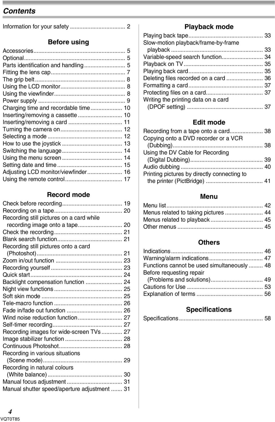 .. 12 How to use the joystick... 13 Switching the language... 14 Using the menu screen... 14 Setting date and time... 15 Adjusting LCD monitor/viewfinder... 16 Using the remote control.
