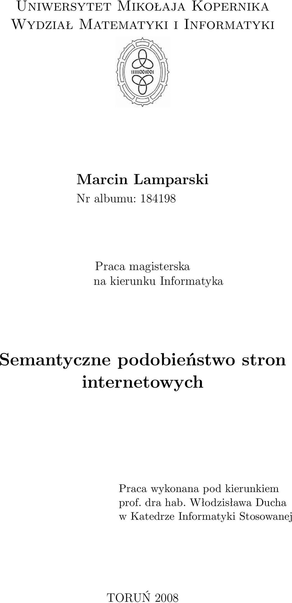 Semantyczne podobieństwo stron internetowych Praca wykonana pod