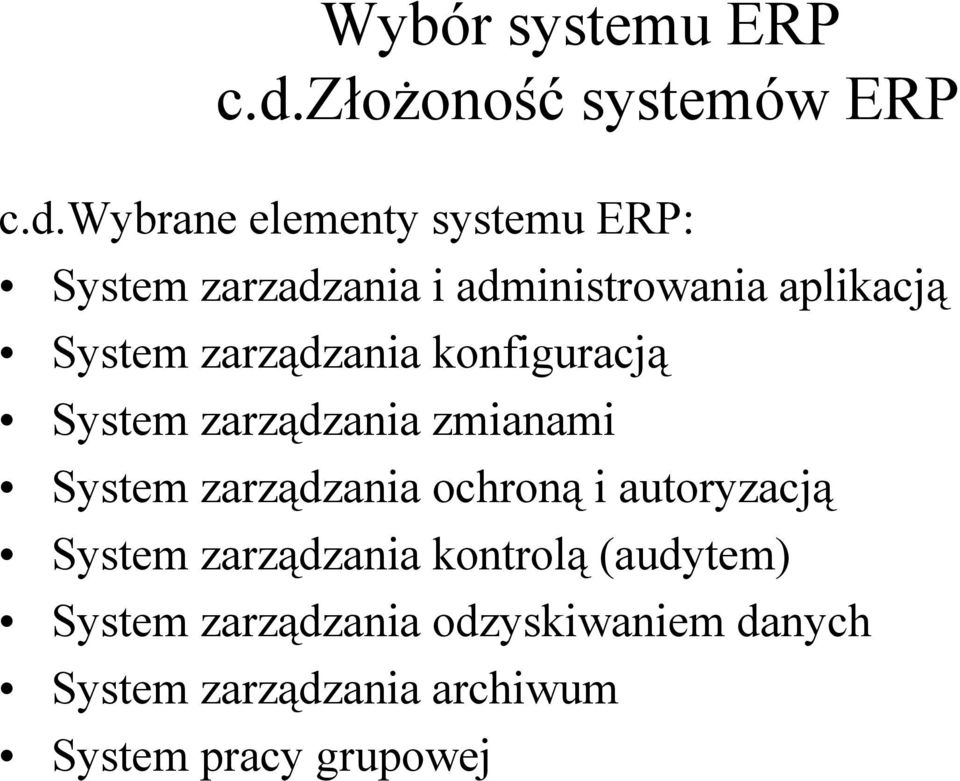 wybrane elementy systemu ERP: System zarzadzania i administrowania aplikacją System