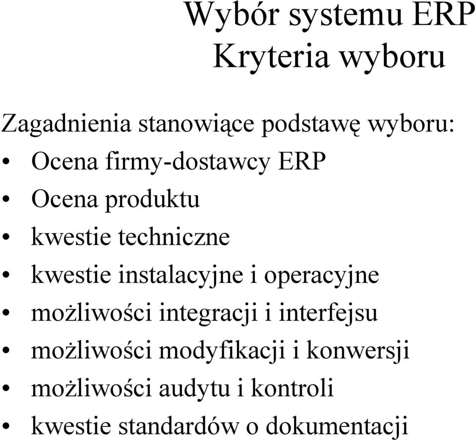 instalacyjne i operacyjne możliwości integracji i interfejsu możliwości