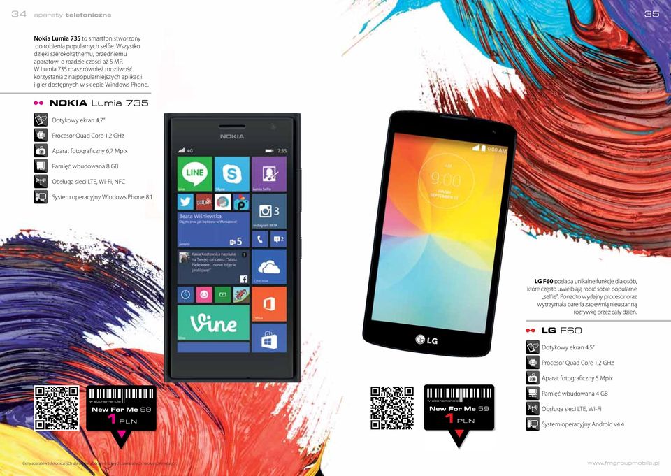 NOKIA Lumia 735 Dotykowy ekran 4,7 Procesor Quad Core 1,2 GHz Aparat fotograficzny 6,7 Mpix Pamięć wbudowana 8 GB Obsługa sieci LTE, Wi-Fi, NFC System operacyjny Windows Phone 8.