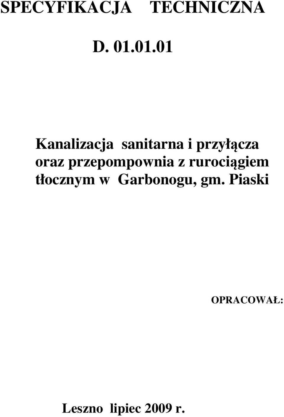 oraz przepompownia z rurociągiem tłocznym