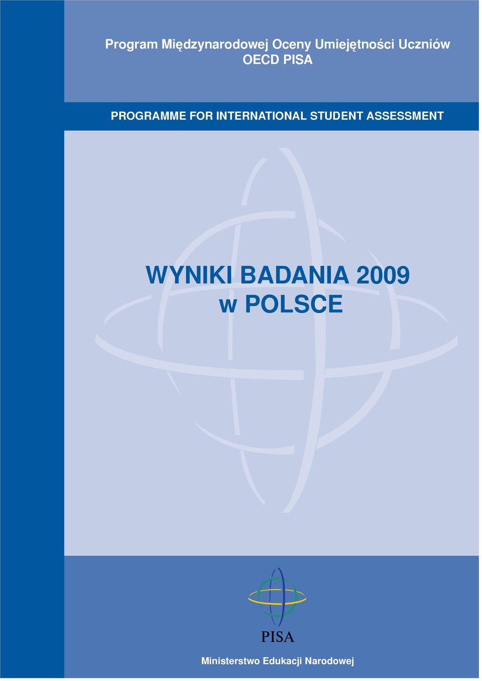 INTERNATIONAL STUDENT ASSESSMENT WYNIKI