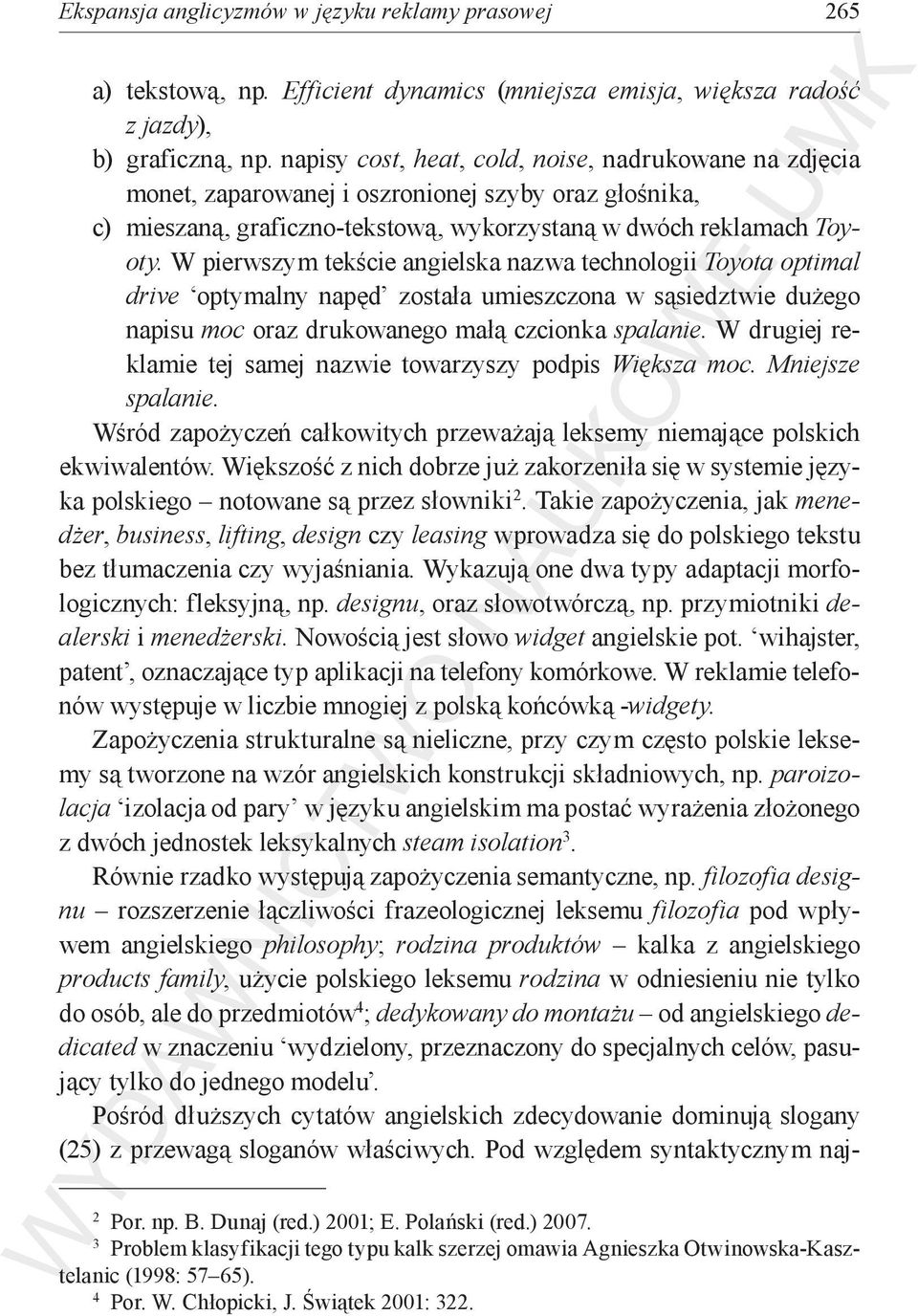 W pierwszym tekście angielska nazwa technologii Toyota optimal drive optymalny napęd została umieszczona w sąsiedztwie dużego napisu moc oraz drukowanego małą czcionka spalanie.