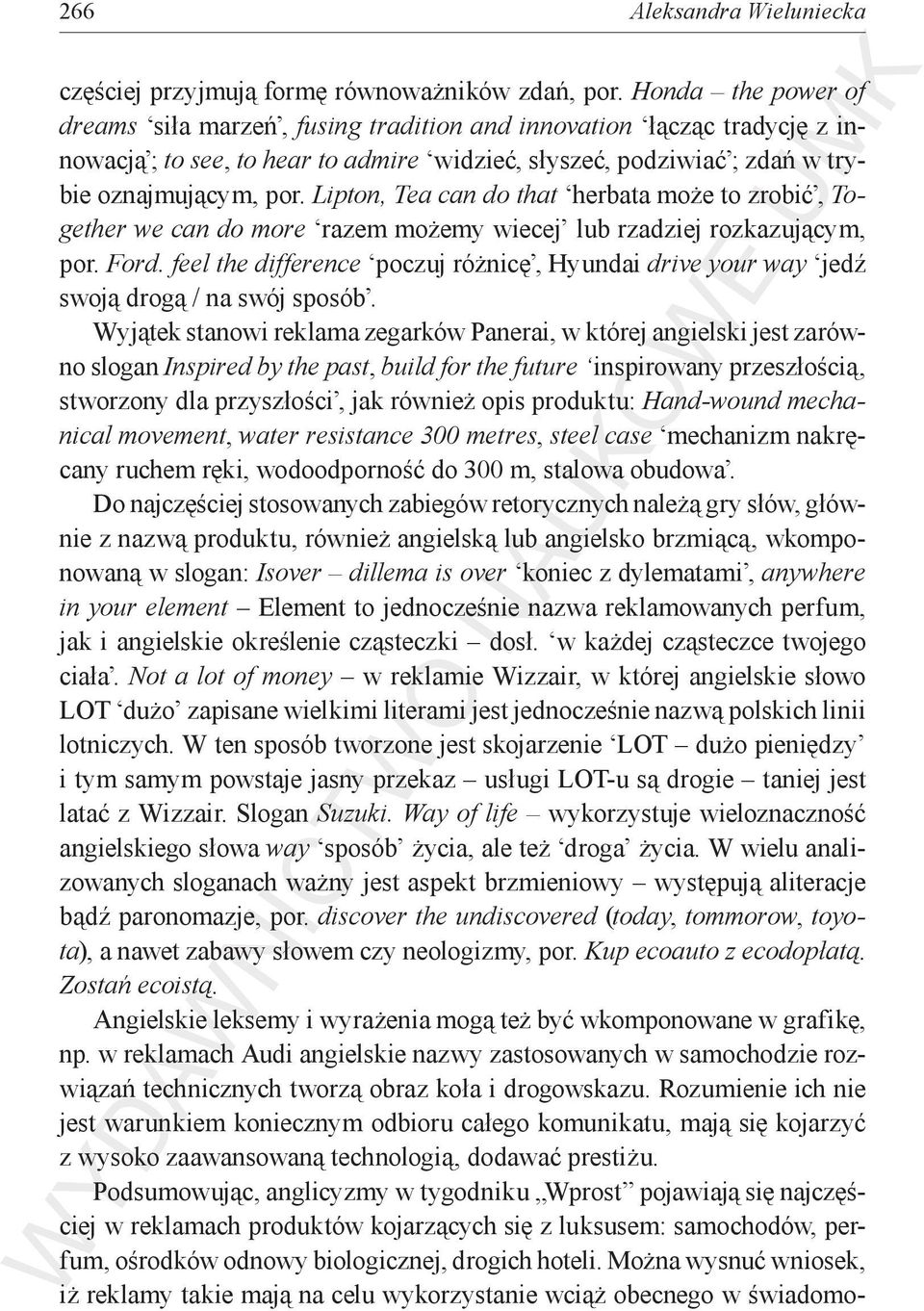 Lipton, Tea can do that herbata może to zrobić, Together we can do more razem możemy wiecej lub rzadziej rozkazującym, por. Ford.