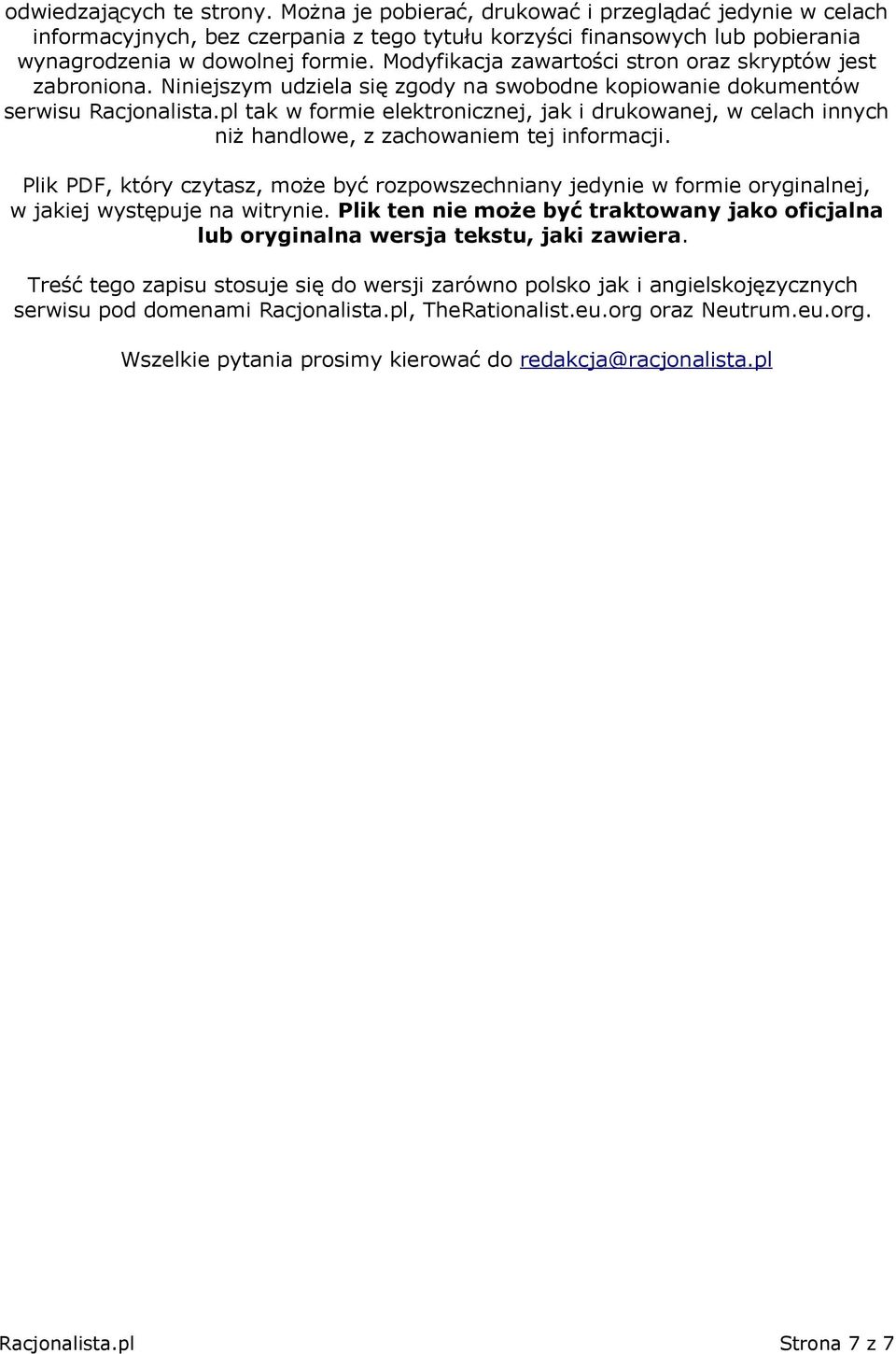 pl tak w formie elektronicznej, jak i drukowanej, w celach innych niż handlowe, z zachowaniem tej informacji.