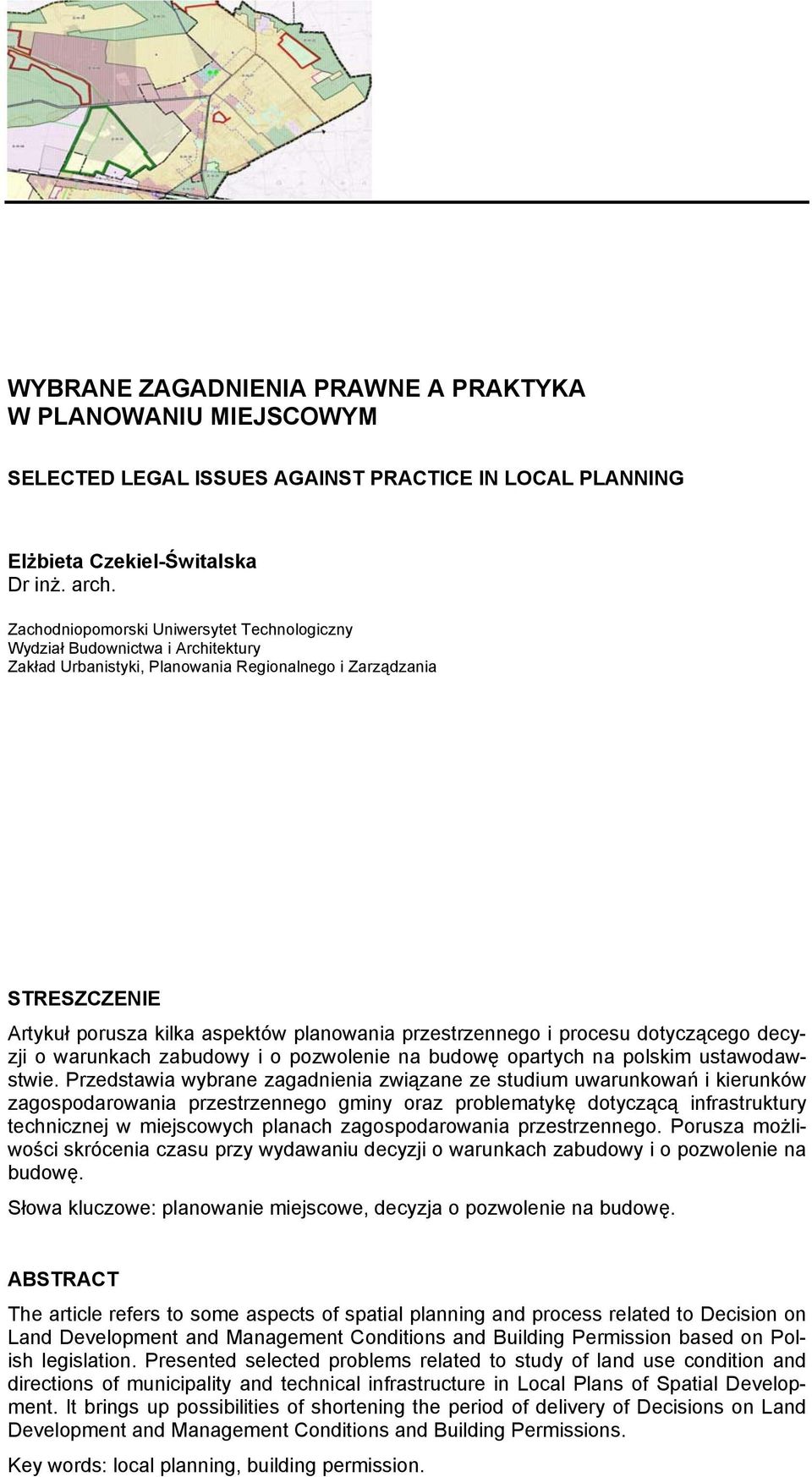 przestrzennego i procesu dotyczącego decyzji o warunkach zabudowy i o pozwolenie na budowę opartych na polskim ustawodawstwie.