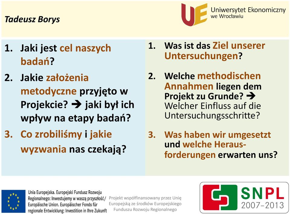 Was ist das Ziel unserer Untersuchungen? 2.