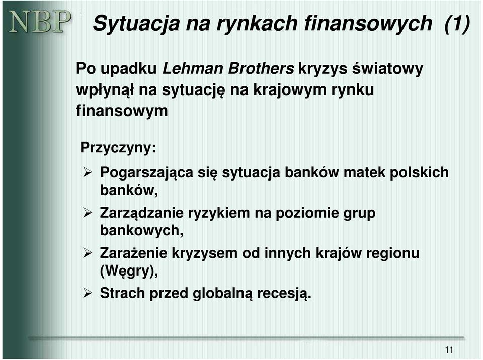 sytuacja banków matek polskich banków, Zarządzanie ryzykiem na poziomie grup