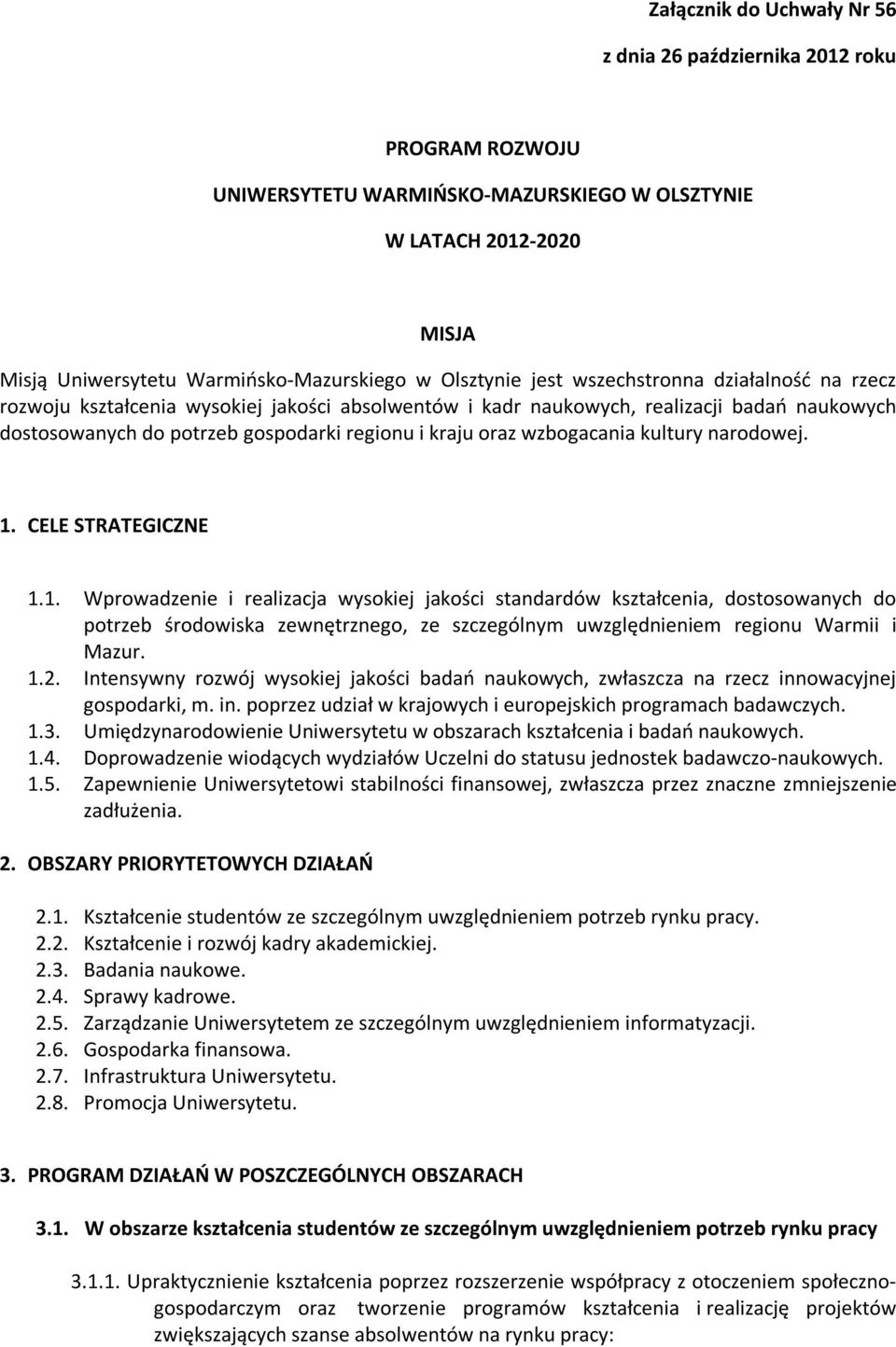 oraz wzbogacania kultury narodowej. 1.