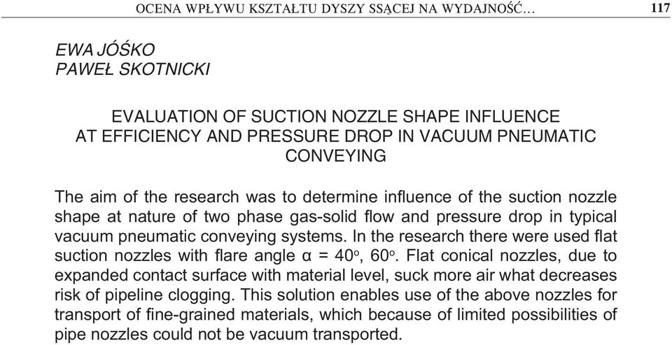 influene of the sution nozzle shae at nature of two hase gas-solid flow and ressure dro in tyial vauum neumati onveying systems.