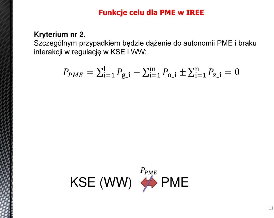 autonomii PMź i braku interakcji w regulację