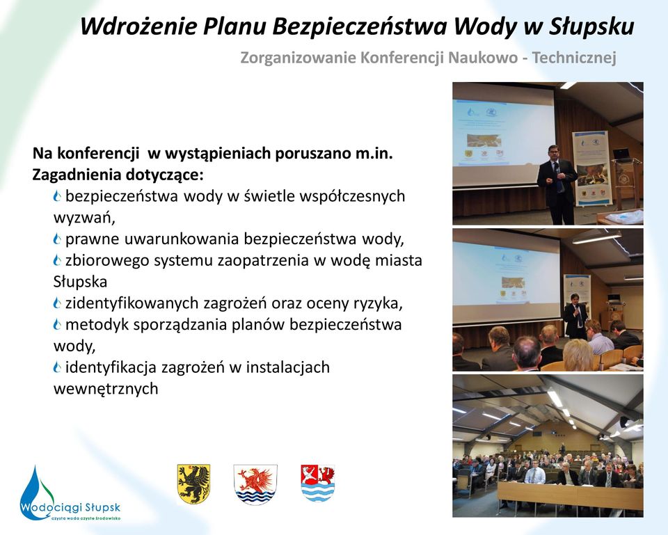 bezpieczeństwa wody, zbiorowego systemu zaopatrzenia w wodę miasta Słupska zidentyfikowanych zagrożeń