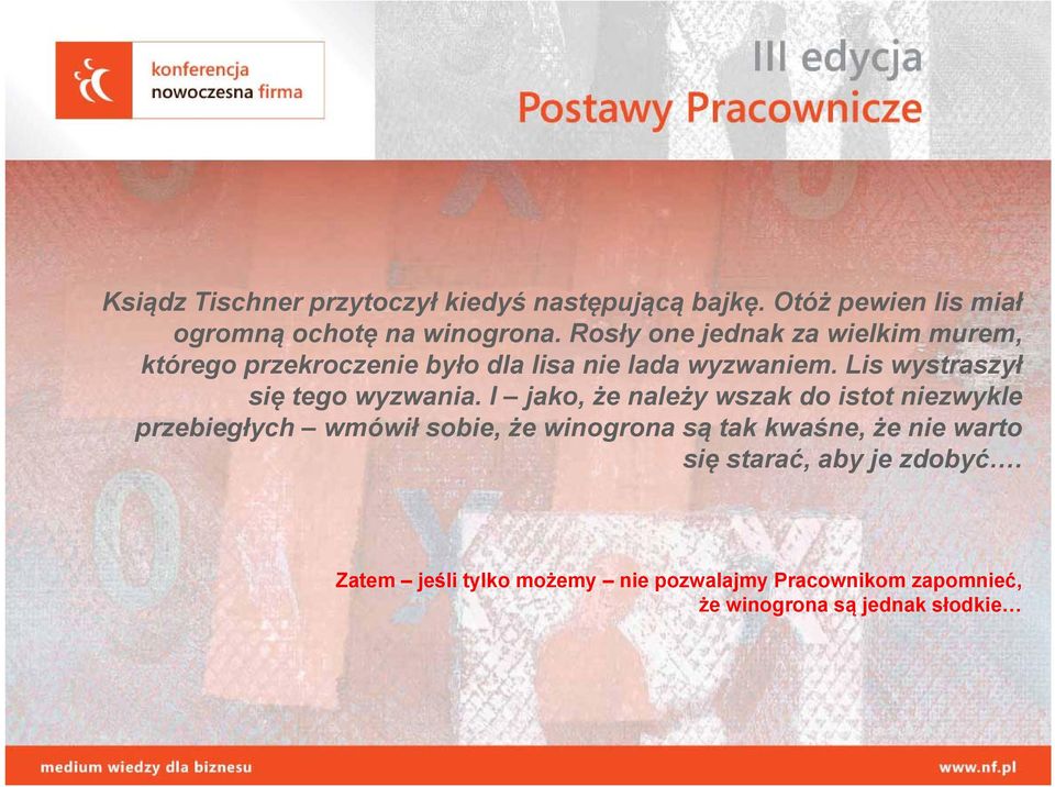 Lis wystraszył się tego wyzwania.