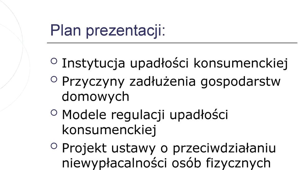 domowych Modele regulacji upadłości konsumenckiej