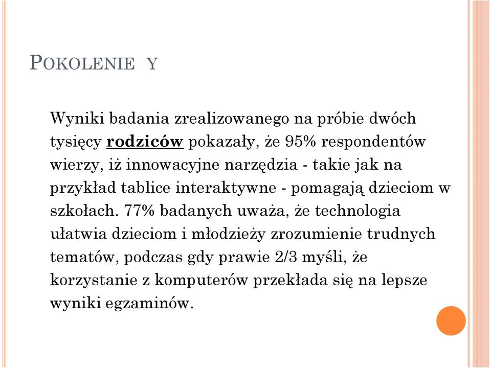 dzieciom w szkołach.