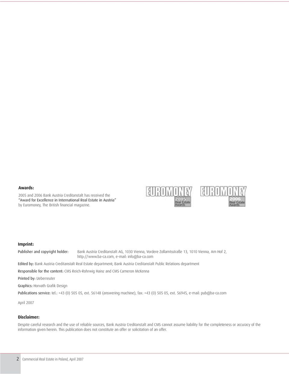 com Edited by: Bank Austria Creditanstalt Real Estate department; Bank Austria Creditanstalt Public Relations department Responsible for the content: CMS Reich-Rohrwig Hainz and CMS Cameron McKenna