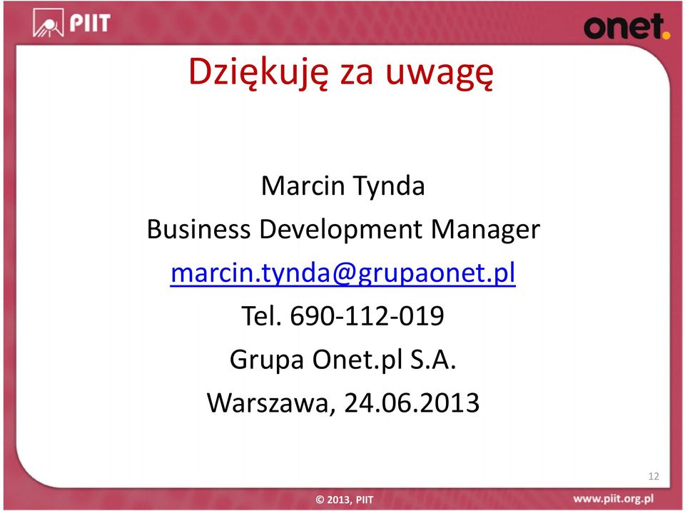 tynda@grupaonet.pl Tel.