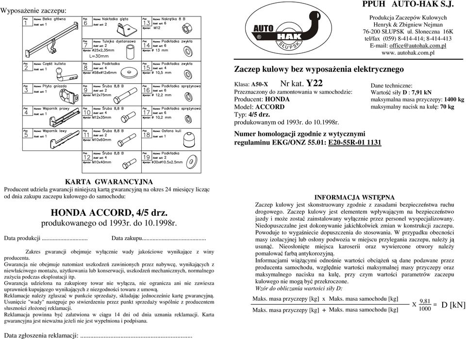 Numer homologacji zgodnie z wytycznymi regulaminu EKG/ONZ 55.