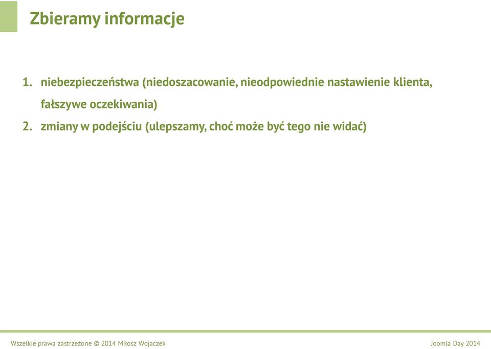 nieodpowiednie nastawienie klienta, fałszywe