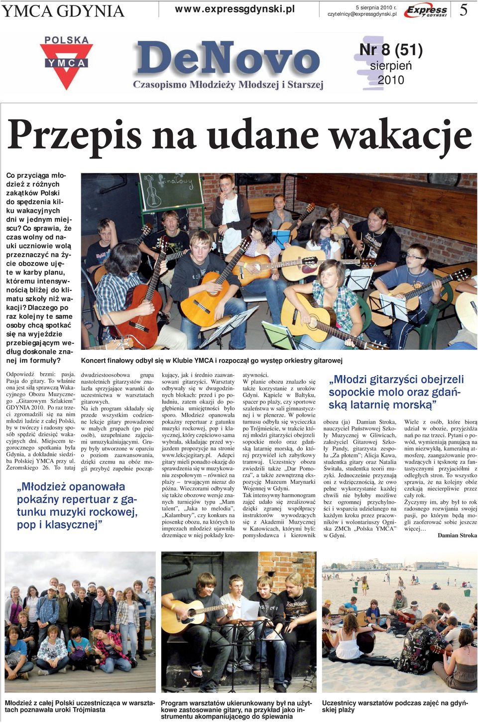 Dlaczego po raz kolejny te same osoby chcą spotkać się na wyjeździe przebiegającym według doskonale znanej im formuły?