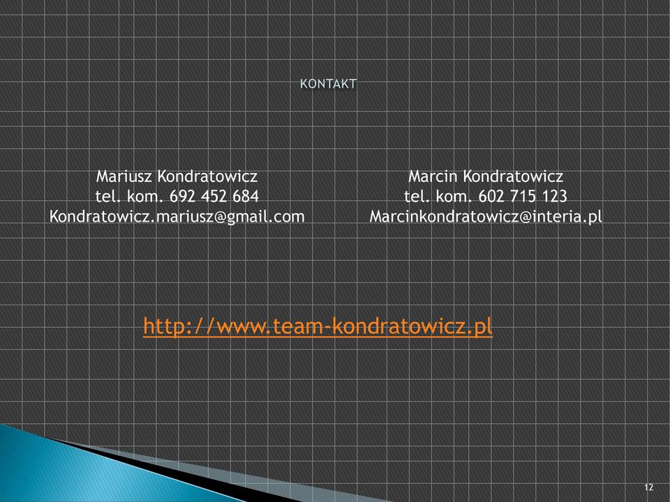 com Marcin Kondratowicz tel. kom.