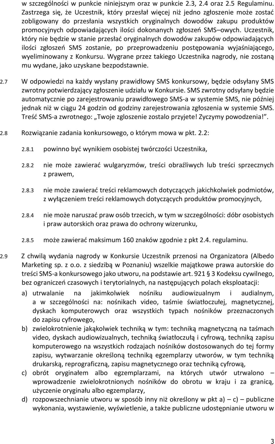 dokonanych zgłoszeń SMS owych.