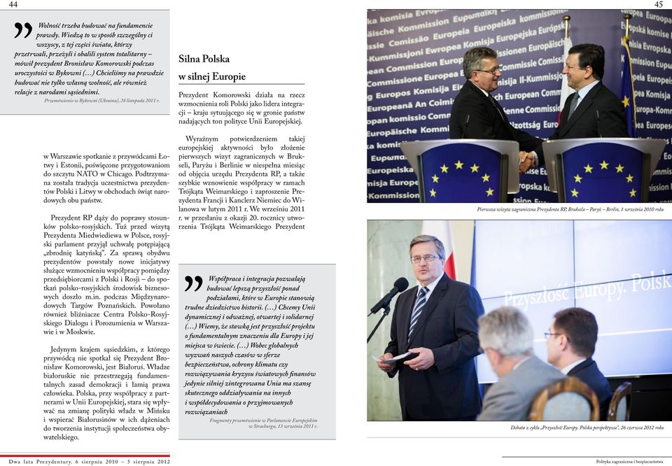 Chcieliśmy na prawdzie budować nie tylko własną wolność, ale również relacje z narodami sąsiednimi. Przemówienie w Bykowni (Ukraina), 28 listopada 2011 r.