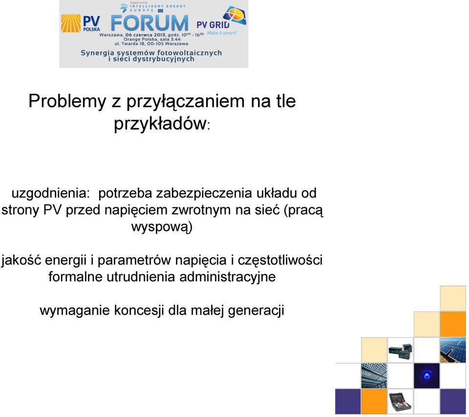 (pracą wyspową) jakość energii i parametrów napięcia i częstotliwości