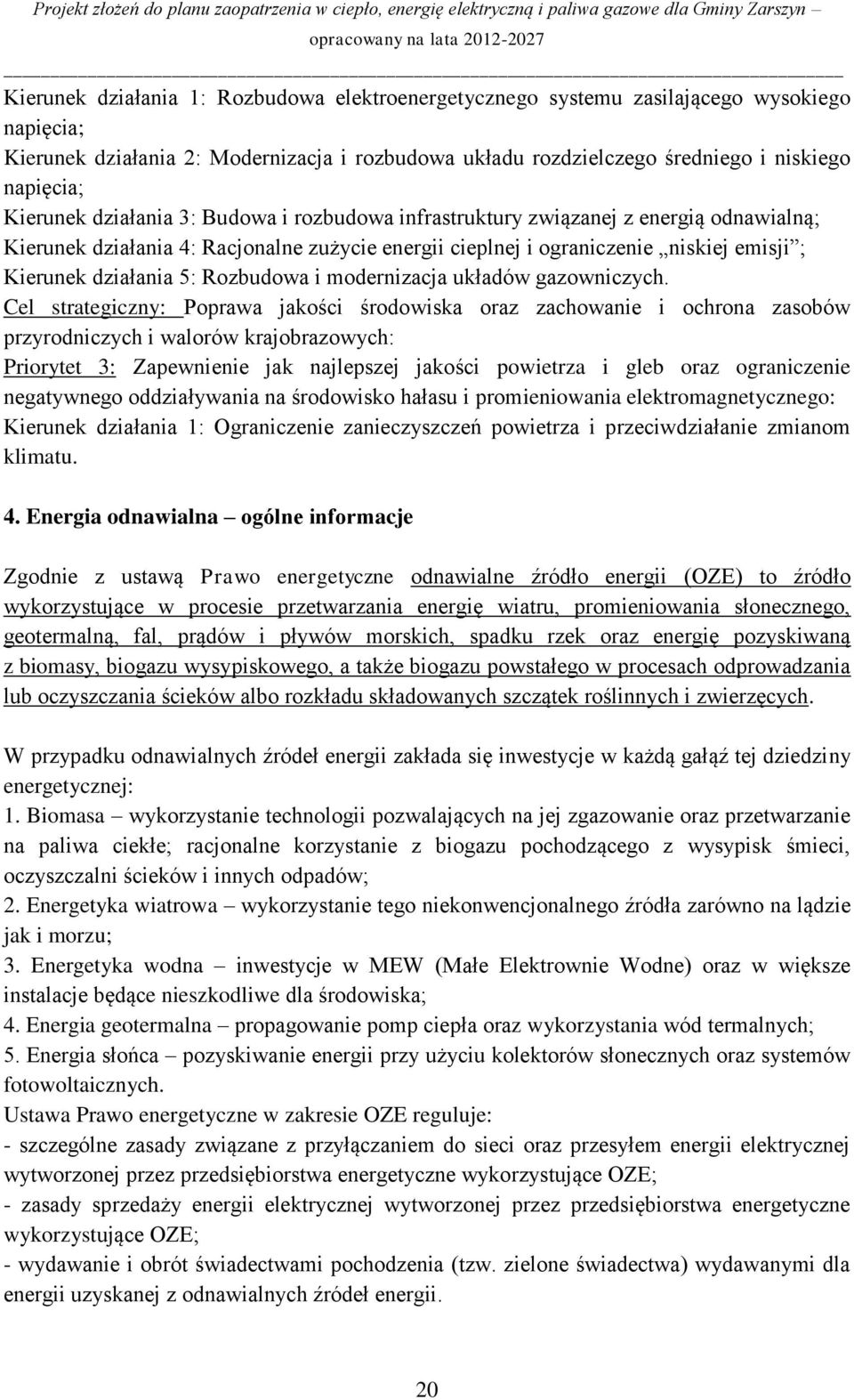 Rozbudowa i modernizacja układów gazowniczych.