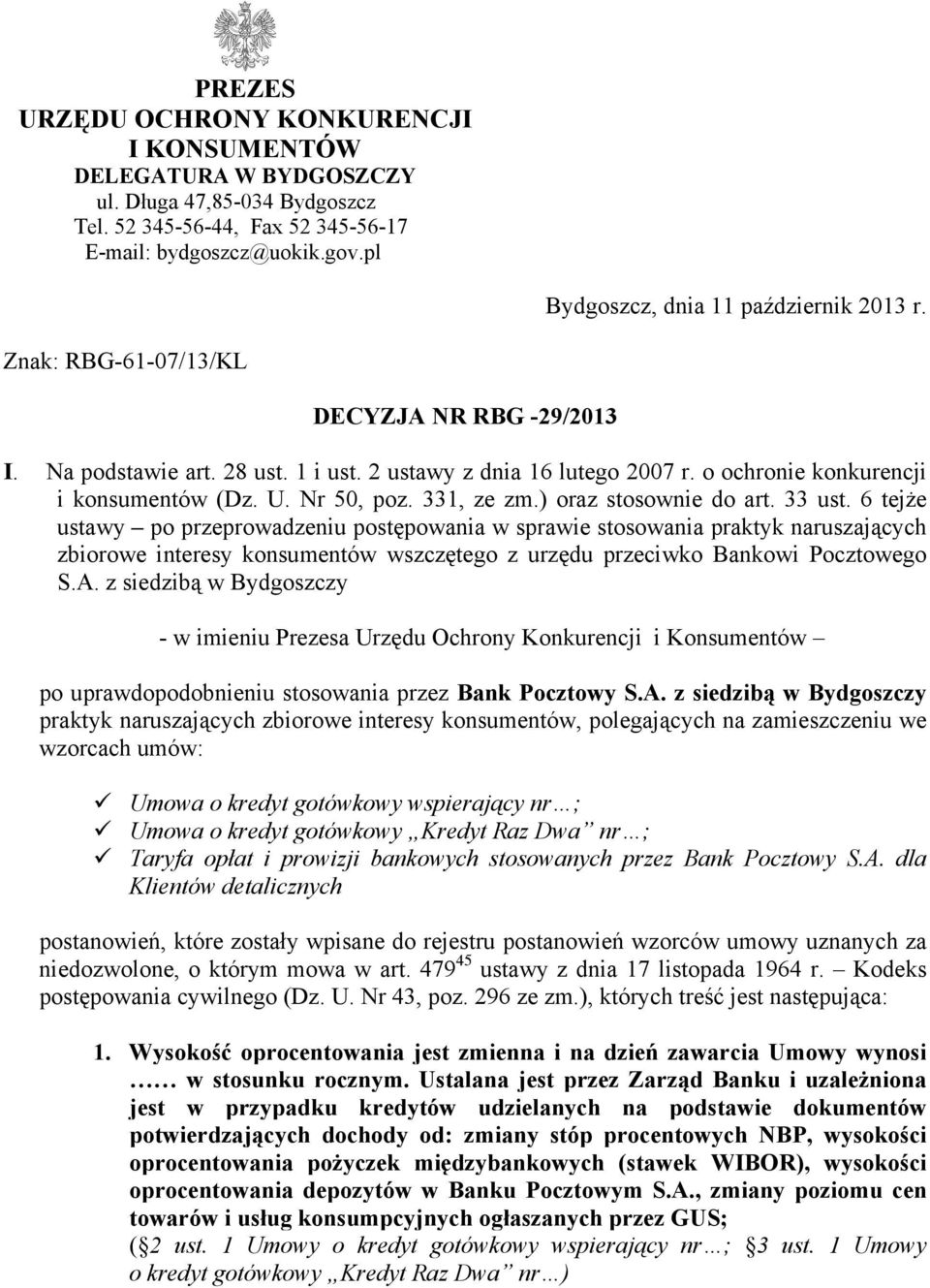 o ochronie konkurencji i konsumentów (Dz. U. Nr 50, poz. 331, ze zm.) oraz stosownie do art. 33 ust.