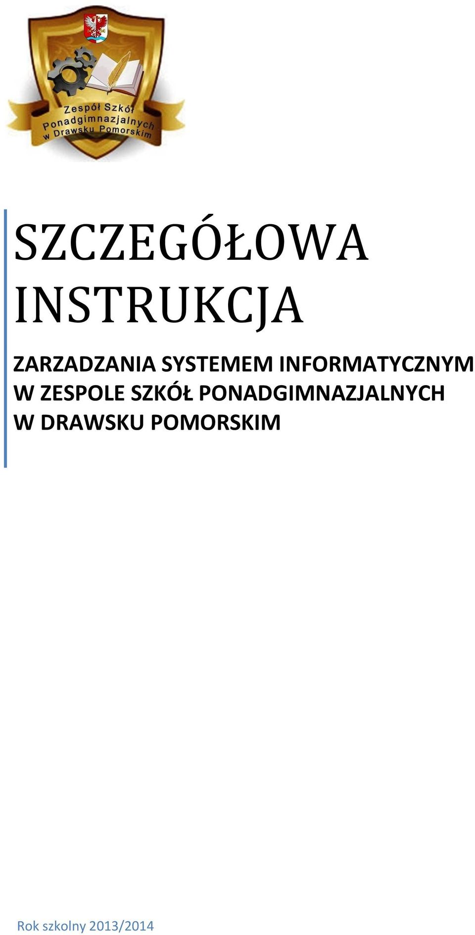 INFORMATYCZNYM W ZESPOLE SZKÓŁ