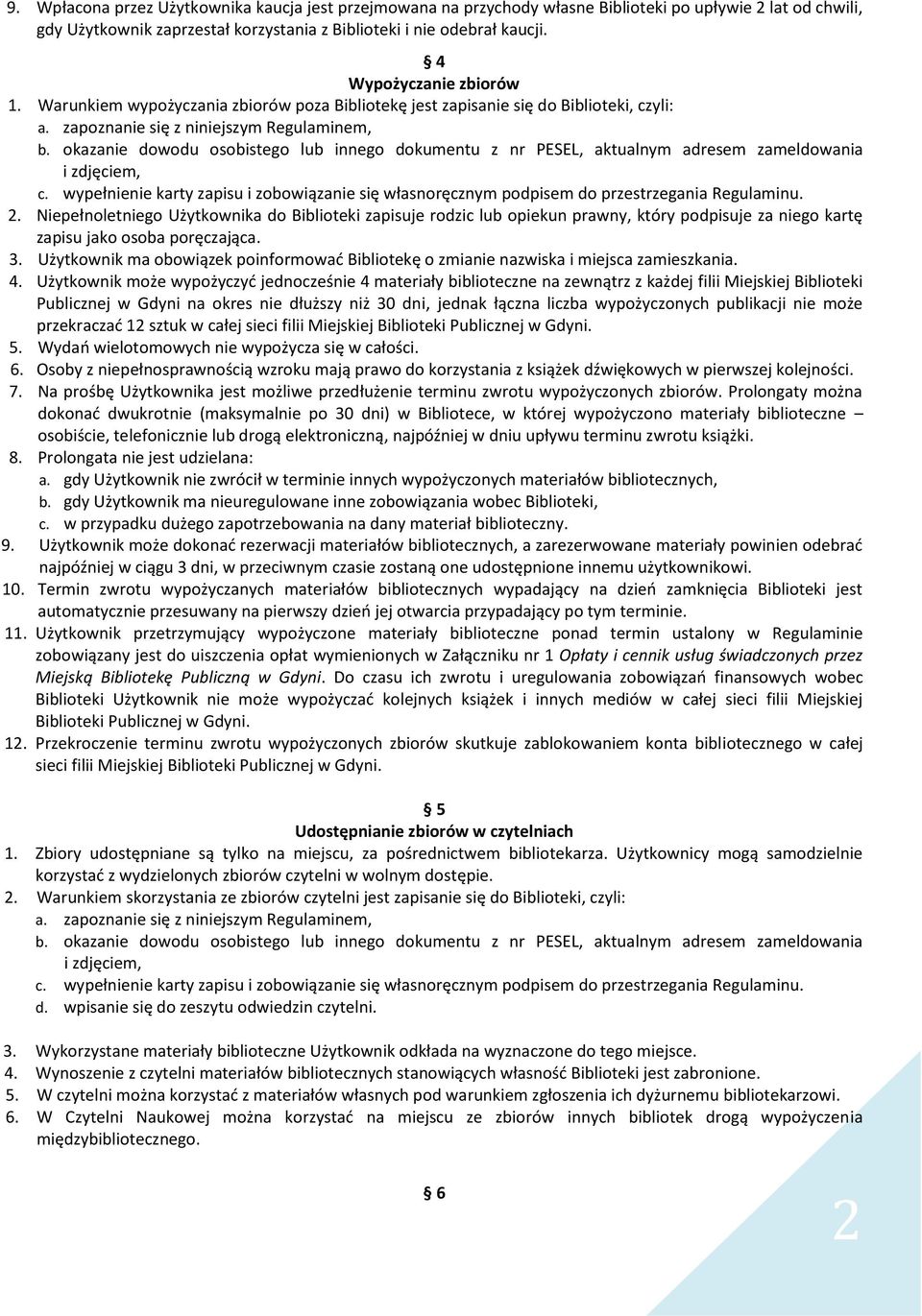 okazanie dowodu osobistego lub innego dokumentu z nr PESEL, aktualnym adresem zameldowania i zdjęciem, c.