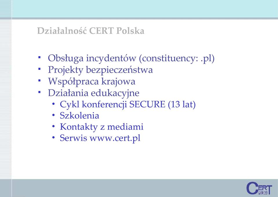 pl) Projekty bezpieczeństwa Współpraca krajowa
