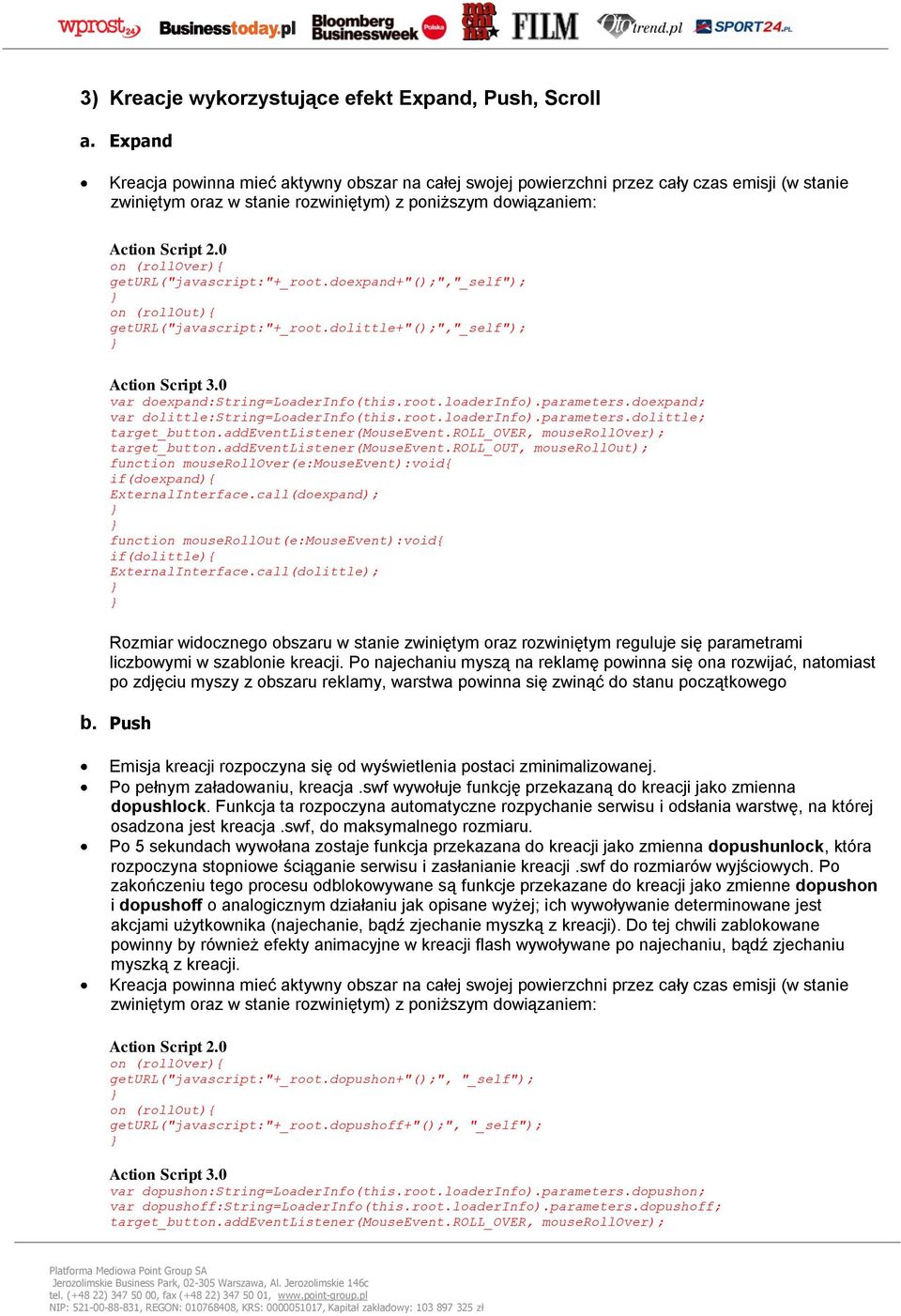 geturl("javascript:"+_root.doexpand+"();","_self"); on (rollout){ geturl("javascript:"+_root.dolittle+"();","_self"); var doexpand:string=loaderinfo(this.root.loaderinfo).parameters.