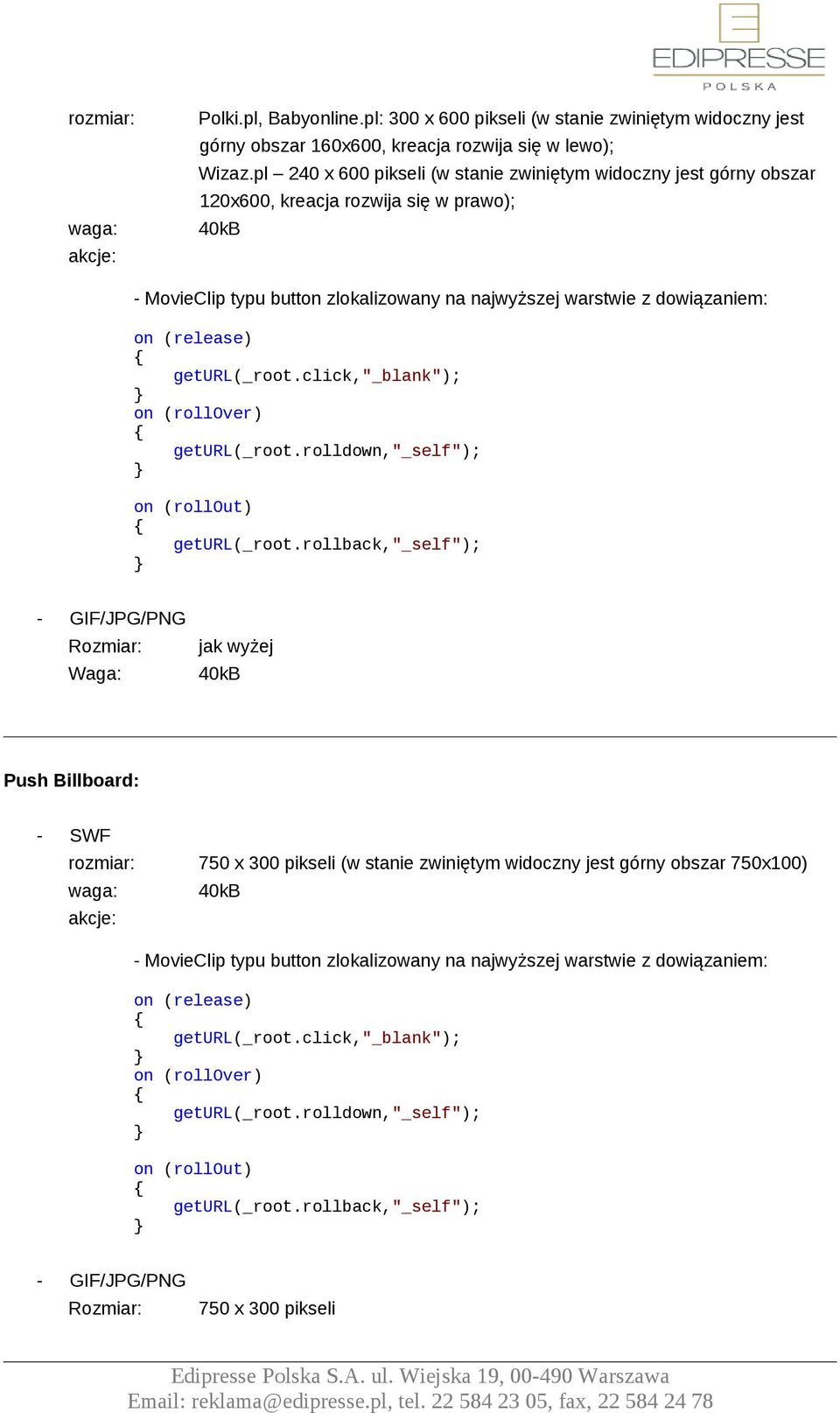 rolldown,"_self"); on (rollout) geturl(_root.