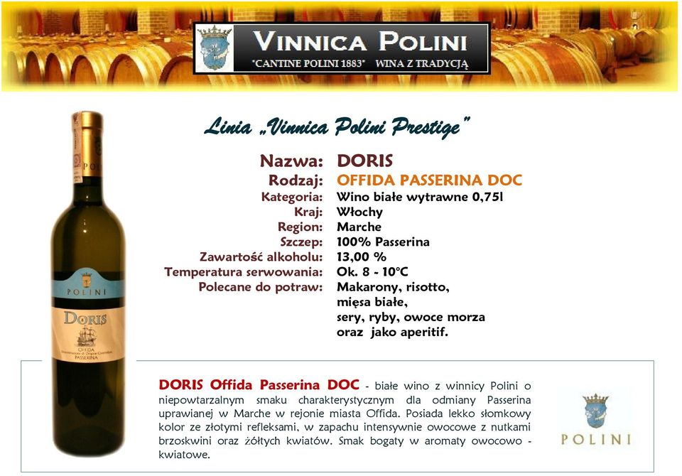 DORIS Offida Passerina DOC - białe wino z winnicy Polini o niepowtarzalnym smaku charakterystycznym dla odmiany Passerina