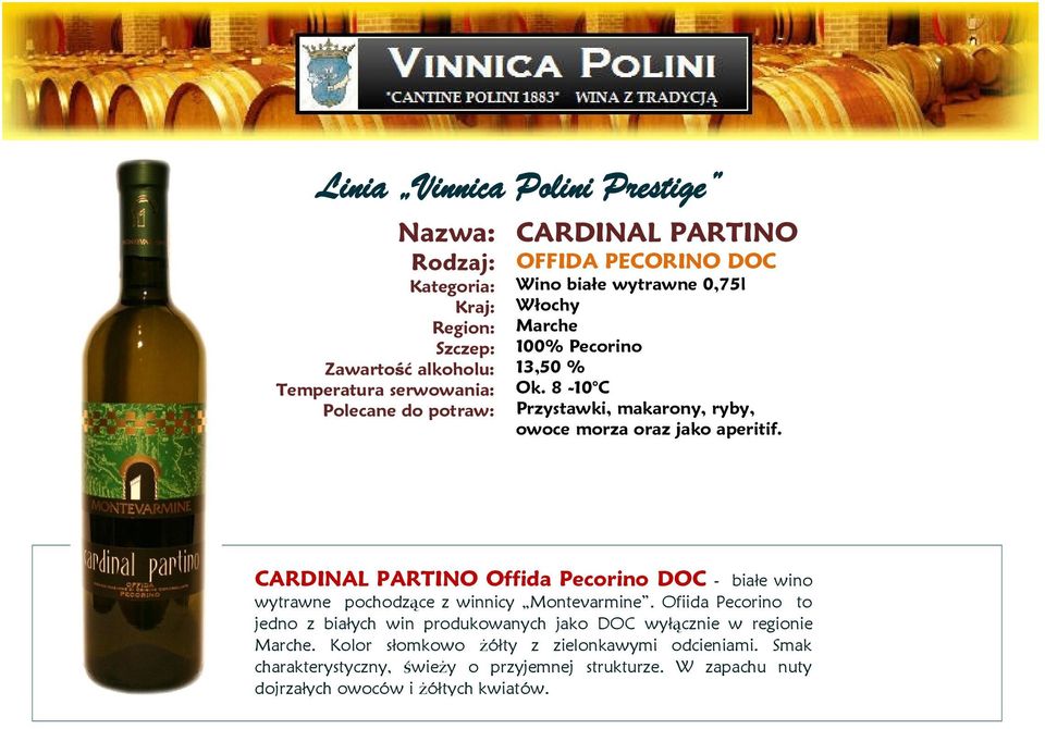 CARDINAL PARTINO Offida Pecorino DOC - białe wino wytrawne pochodzące z winnicy Montevarmine.