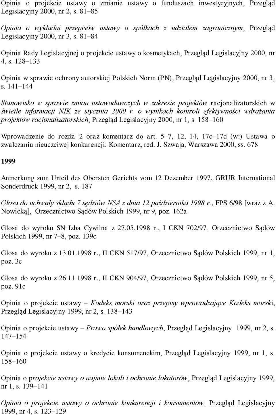 81 84 Opinia Rady Legislacyjnej o projekcie ustawy o kosmetykach, Przegląd Legislacyjny 2000, nr 4, s.