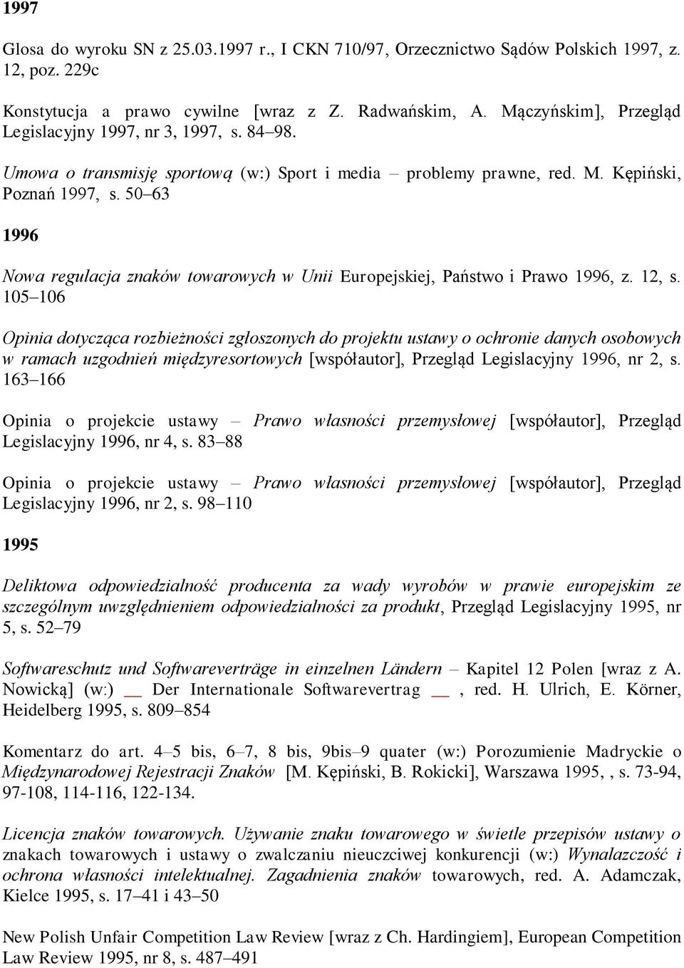 50 63 1996 Nowa regulacja znaków towarowych w Unii Europejskiej, Państwo i Prawo 1996, z. 12, s.
