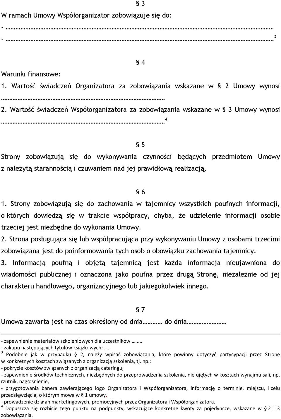 jej prawidłową realizacją. 6 1.