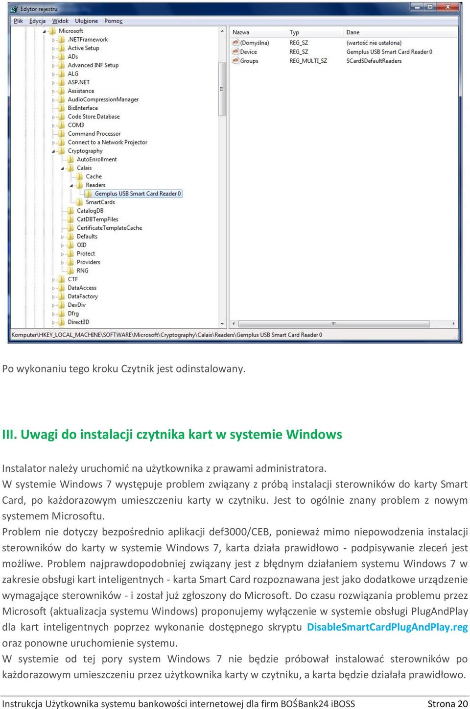 Jest to ogólnie znany problem z nowym systemem Microsoftu.